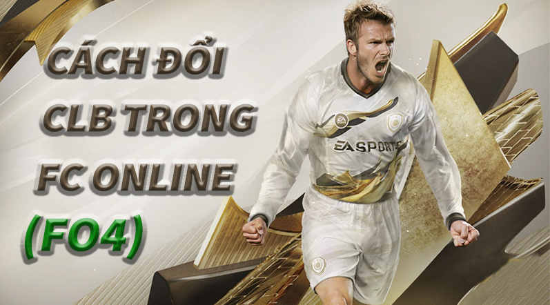 Đặt tên CLB trong FIFA ONLINE 4